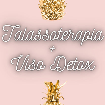 Talassoterapia + Trattamento Viso Detox